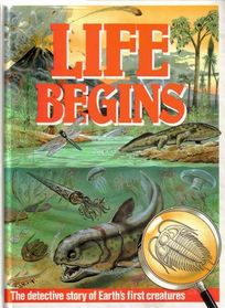Life Begins (Creatures of the Past, Bk 1)