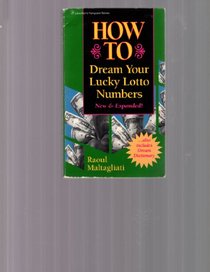 How to Dream Your Lucky Lotto Numbers (How to Series)