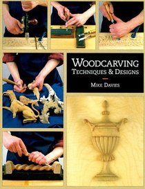 Woodcarving: Techniques  Designs