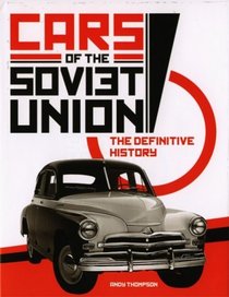 Cars of the Soviet Union: The definitive history