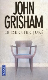 Le Dernier Jure (The Final Juror) (French Edition)