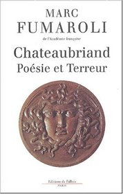 Chateaubriand : Posie et Terreur