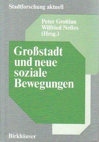 Grosstadt Und Neue Soziale Bewegungen (Stadtforschung aktuell)
