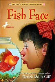 Fish Face (The Kids of the Polk Street School, No 2)