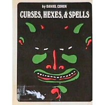 Curses, Hexes and Spells (The Weird and horrible library)