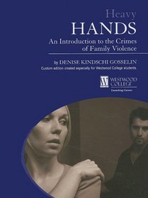 Heavy Hands: An Introduciton to the Crimes of Family Violence