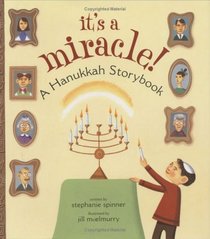 It's a Miracle! : A Hanukkah Storybook