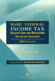 Basic Federal Income Tax: Selected Code and Regulations With Author's Annotations 2000