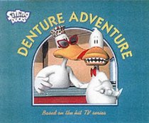 Denture Adventure (Sitting Ducks)