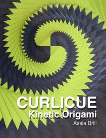 Curlicue: Kinetic Origami
