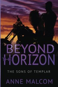 Beyond the Horizon (Sons of Templar MC) (Volume 4)
