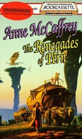 The Renegades of Pern (Renegades of Pern) (Audio Cassette) (Unabridged)