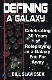 Defining a Galaxy: 30 Years in a Galaxy Far, Far Away