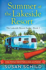 Summer at the Lakeside Resort: The Lakeside Resort Series (Book 2)