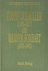 Gustave Schmoller (1838-1917 and Werner Sombart)