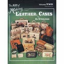 The Art of Making Leather Cases, Vol. 2