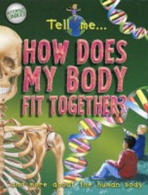 How Does My Body Fit Together?