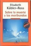 Sobre LA Muerte Y Los Moribundos (Spanish Edition)