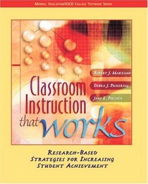 Classroom Instruction that Works : Research-Based Strategies for Increasing Student Achievement