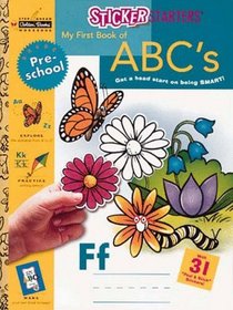 My First Book of A B C's (Step Ahead Sticker Starters Preschool Workbooks)
