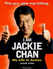 I Am Jackie Chan : My Life in Action