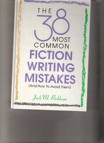 38 Most Common Fiction Writing Mistakes (And How to Avoid Them)