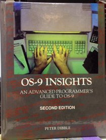 OS-9 Insights: An Advanced Programmers Guide to OS-9