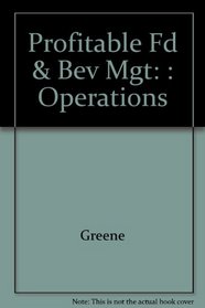 Profitable Fd & Bev Mgt: : Operations