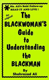 The Blackwoman's Guide to Understanding the Blackman