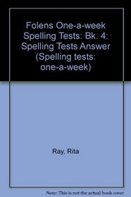 Folens One-a-week Spelling Tests: Bk. 4: Spelling Tests Answer (Spelling tests: one-a-week)