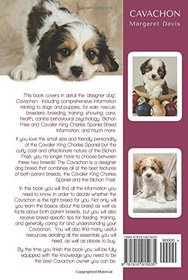 Cavachon: The Complete Owners Guide; Cavachon; dogs; puppies; for sale; rescue; breeders; breeding; training; showing; care; health; temperament: ... Frise and Cavalier King Charles Spaniel