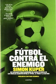 Futbol contra el enemigo (Spanish Edition)