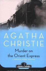 Murder on the Orient Express (Hercule Poirot, Bk 9) (aka Murder in the Calais Coach)