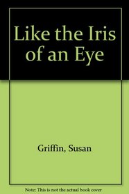 Like the iris of an eye