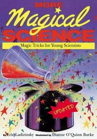 More Magical Science: Magic Tricks for Young Scientists