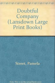 Doubtful Company (Lansdown Large Print Books)