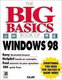 Big Basics Book of Windows 98 (How to Use)