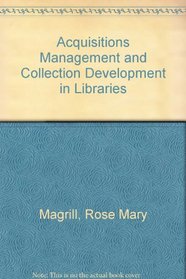 Acquisitions Management and Collection Development in Libraries