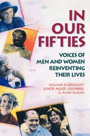 In Our Fifties: Voices of Men and Women Reinventing Their Lives (Jossey Bass Social and Behavioral Science Series)