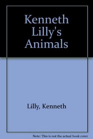 Kenneth Lilly's Animals: Wildlife Around the World
