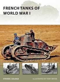 French Tanks of World War I (New Vanguard)