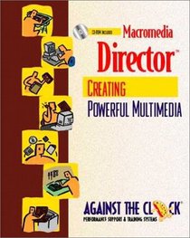 Macromedia Director 8: Creating Powerful Multimedia