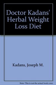 Doctor Kadans' Herbal Weight Loss Diet
