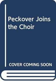 Peckover Joins the Choir