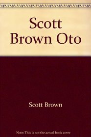 Scott Brown Oto