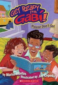 Get Ready for Gabi #4: Please Don't Go