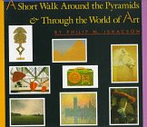 A Short Walk Around the Pyramids  Through the World of Art : (Reissue; ALA Notable Children's Book)