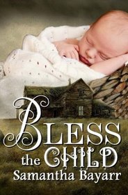 Bless the Child (Pigeon Hollow Mysteries) (Volume 4)