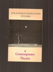 Contemporary Theatre (Stratford-Upon-Avon Studies : No. 4)