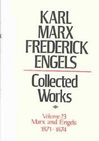 Karl Marx, Frederick Engels: Marx and Engels Collected Works 1871-1874 (Karl Marx, Frederick Engels: Collected Works)